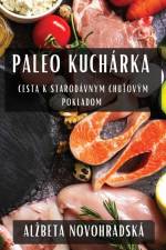 Paleo Kuchárka af Al¿beta Novohradská