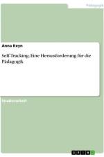 Self-Tracking. Eine Herausforderung für die Pädagogik af Anna Keyn