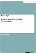 Kategorien des Bösen und die Theodizeefrage af Malina Fagin
