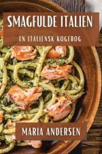 Smagfulde Italien af Maria Andersen