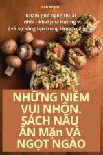 NH¿NG NI¿M VUI NH¿N. SÁCH N¿U ¿N M¿n VÀ NG¿T NGÀO af Anh Ph¿m