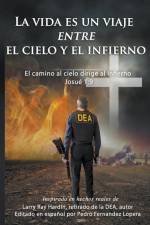 La vida es un viaje entre el cielo y el infierno af Larry Ray Hardin