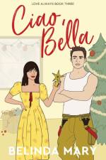 Ciao, Bella af Belinda Mary