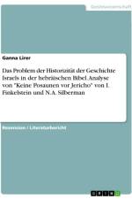 Das Problem der Historizität der Geschichte Israels in der hebräischen Bibel. Analyse von 