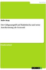 Der Giftgasangriff auf Halabdscha und seine Anerkennung als Genozid af Selin Acay