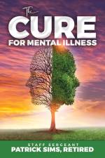 The Cure for Mental Illness af Patrick Sims