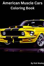 American Muscle Car Coloring Book af Rob Wasley