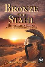 Bronze und Stahl af Sebastian Steffens