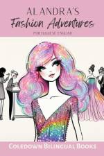 Alandra's Fashion Adventures af Coledown Bilingual Books