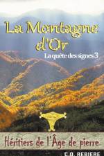 La Montagne d'Or af C. O. Rebiere