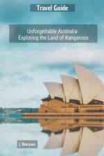 Unforgettable Australia af J. Dierssen