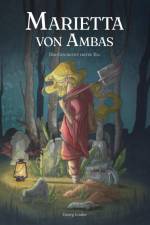 Marietta von Ambas ¿ Der Geschichte erster Teil af Georg Jonder