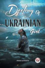 Destiny of Ukrainian Girl af Kishan Lal Sharma