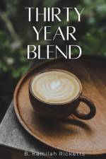 Thirty Year Blend af B. Kamilah Ricketts