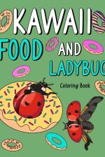 Kawaii Food and Ladybug Coloring Book af Paperland