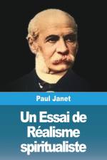 Un Essai de Réalisme spiritualiste af Paul Janet