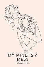 My Mind is a Mess af Julianna Jones