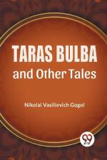 Taras Bulba And Other Tales af Gogol Nikolai Vasilievich