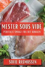 Mester Sous Vide af Sofie Rasmussen