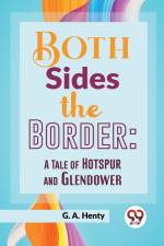 Both Sides The Border af G. A. Henty