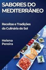 Sabores do Mediterrâneo af Helena Pereira