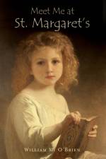 Meet Me at St. Margaret's af William M. O'Brien