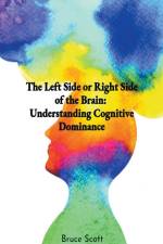 The Left Side or Right Side of the Brain af Tracy Scott
