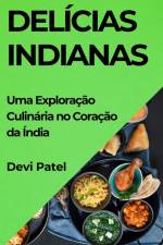 Delícias Indianas af Devi Patel