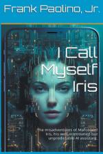 I Call Myself Iris af Frank Paolino