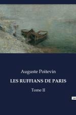 LES RUFFIANS DE PARIS af Auguste Poitevin