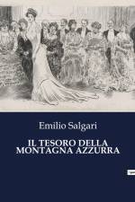 IL TESORO DELLA MONTAGNA AZZURRA af Emilio Salgari