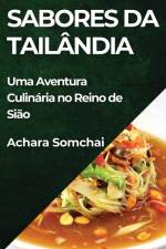 Sabores da Tailândia af Achara Somchai