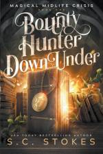 Bounty Hunter Down Under af S. C. Stokes