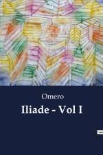 Iliade - Vol I