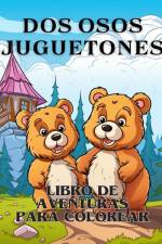 Libro para colorear Aventuras con dos osos juguetones af James Huntelar