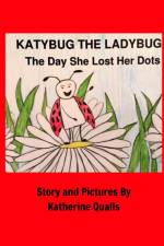 KatyBug The LadyBug af Katherine Qualls