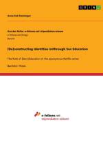 [De]constructing Identities in/through Sex Education af Anna Zoë Steininger