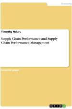 Supply Chain Performance and Supply Chain Performance Management af Timothy Nduru