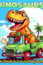 Dinosaurs in Trucks and Cars Coloring Book af Regina Peay
