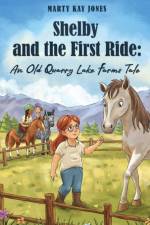 Shelby and the First Ride af Marty Kay Jones