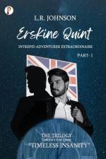 ERSKINE QUINT Intrepid Adventurer Extraordinaire af L. R. Johnson
