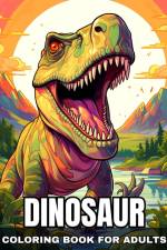 Dinosaur Coloring Book for Adults af Regina Peay