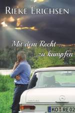 Mit dem Recht ...: ... zu kämpfen af Rieke Erichsen