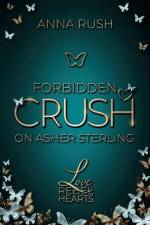 Forbidden Crush on Asher Sterling af Anna Rush