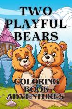 Coloring Book Adventures with Two Playful Bears af James Huntelar