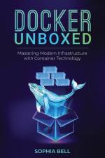 Docker Unboxed af Sophia Bell