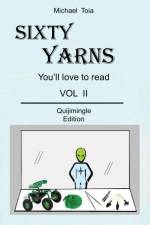Sixty Yarns Vol II Quijimingle Edition af Michael Toia
