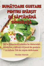 BUN¿TOARE GUSTARE PENTRU SFÂR¿IT DE S¿PT¿MÂN¿ DIMINEA¿¿ af Nicolae Manole