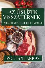 Az ¿si Ízek Visszatérnek af Zoltán Farkas