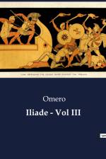 Iliade - Vol III